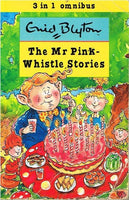 The Mr Pink-whistles stories Enid Blyton