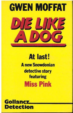 Die like a dog Gwen Moffat (1st edition 1982)