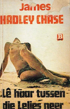 Le haar tussen die lelies neer James Hadley Chase