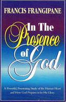 In the presence of God Francis Frangipane