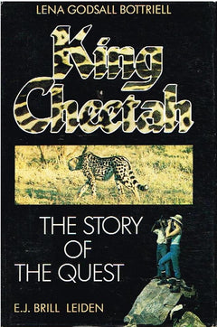 King cheetah the story of the quest E J Brill Leiden