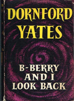 B-Berry and I Look Back Dornford Yates (1st edition 1958)