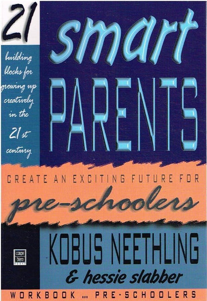 Smart Parents... Pre-schoolers Kobus Neethling