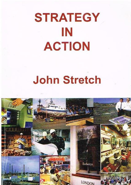 Strategy in action John Stretch