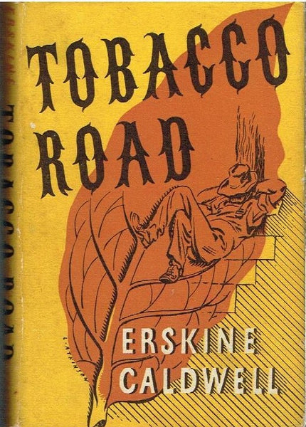 Tobacco road Erskine Caldwell (1st UK edition 1948)