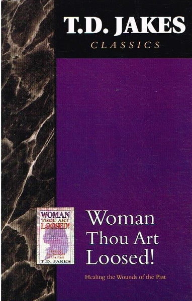 Woman thou art loosed T D Jakes