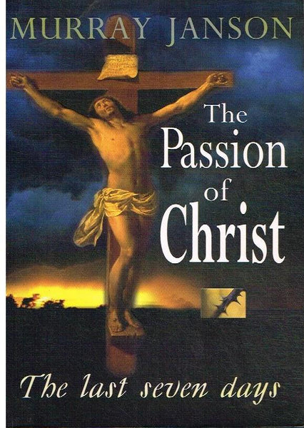 The passion of Christ Murray Janson