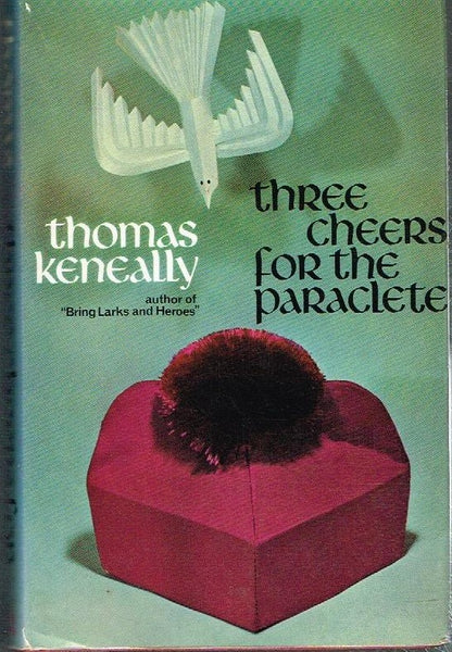Three Cheers for the Paraclete Keneally, Thomas (1st UK edition 1969)