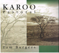 Karoo Pastoral photographic essay Tom Burgers (Rare)