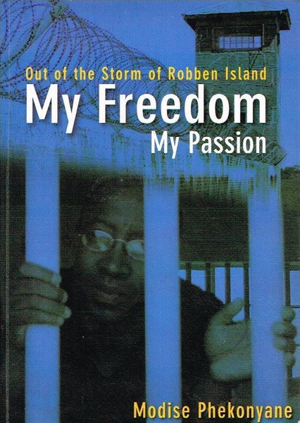 My freedom my passion Modise Phekonyane (signed)