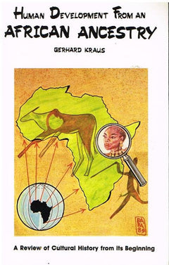 Human development from an African ancestry Gerhard Kraus