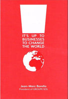 It's up to business to change the world Jean-Marc Borello