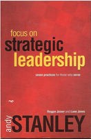Focus on strategic leadership Andy Stanley