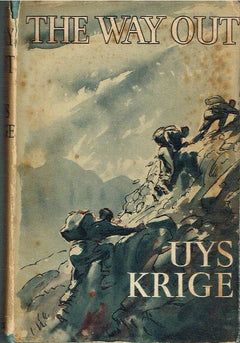 The Way Out Uys Krige (1st edition 1946)