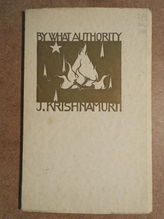 By What Authority ?, J Krishnamurti (first edition 1927)