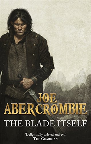 The Blade Itself Joe Abercrombie