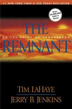 The Remnant On the Brink of Armageddon Tim LaHaye Jerry B. Jenkins