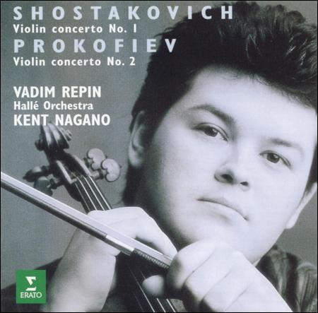 Shostakovich, Prokofiev, Vadim Repin, Halle Orchestra, Kent Nagano - Violin Concerto No. 1, Violin Concerto No. 2