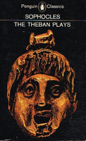 The Theban Plays Sophocles