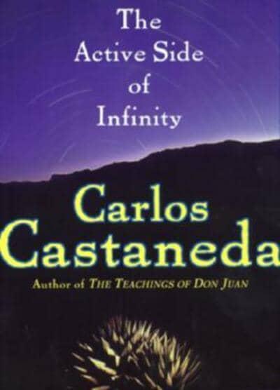The Active Side of Infinity Carlos Castaneda