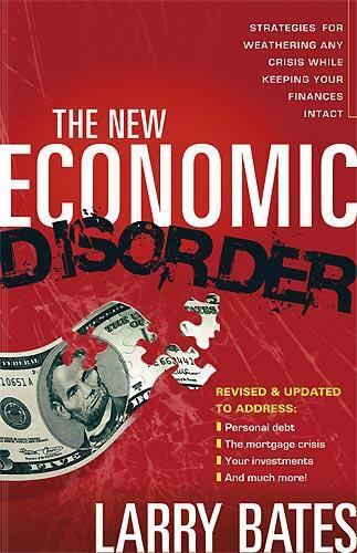 The New Economic Disorder Larry Bates