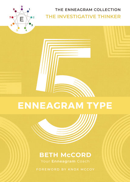 The Enneagram Type 5 The Investigative Thinker Beth McCord
