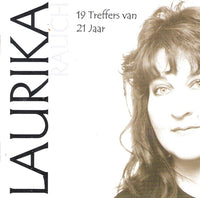 Laurika Rauch - 19 Treffers Van 21 Jaar