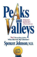 Peaks and Valleys Spencer Johnson