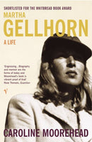 Martha Gellhorn : A Life Caroline Moorehead