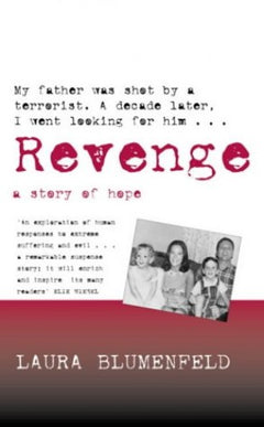 Revenge: A Story of Hope - Laura Blumenfeld