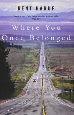 Where You Once Belonged Kent Haruf