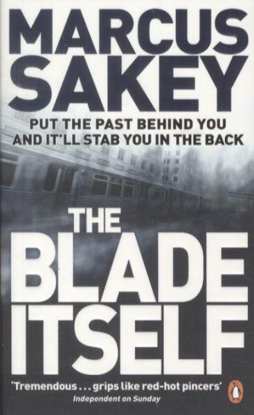 The blade itself Marcus Sakey