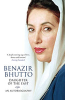 Daughter of the East An Autobiography Benazir Bhutto