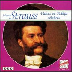 Johann Strauss Jr. - Valses et Polkas Celebres