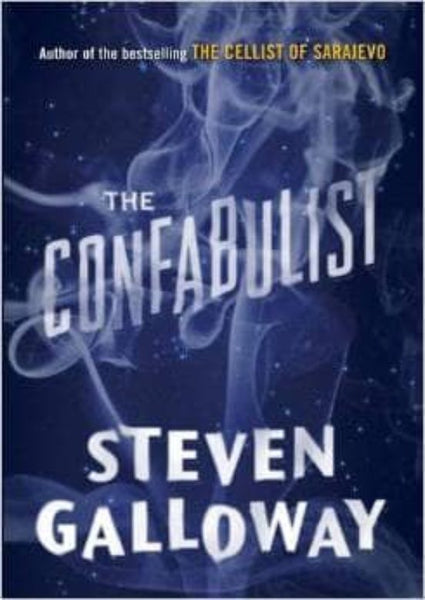 The Confabulist Steven Galloway