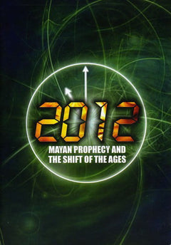 2012 Mayan Prophecy and the Shift of the Ages (DVD)