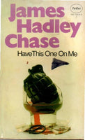 Have This One On Me James Hadley Chase