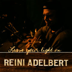 Leave your light on - Reini Adelbert