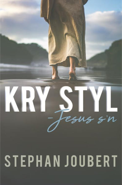 Kry styl - Jesus s'n! Stephan Joubert