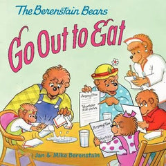 The Berenstain Bears Go Out to Eat Berenstain, Jan Berenstain, Mike