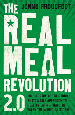 Real Meal Revolution 2. 0 Jonno Proudfoot