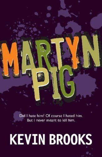 Martyn Pig Kevin Brooks