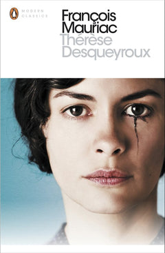 Therese Desqueyroux - Francois Mauriac