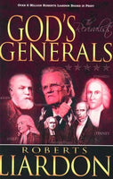 God's Generals The Revivalists - Roberts Liardon