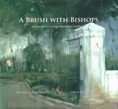 A brush with Bishops an artistic view of an educational landmark P Murray Richie Ryall (signed)