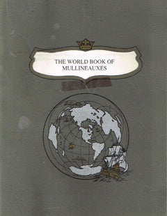 The world book of Mullineauxes