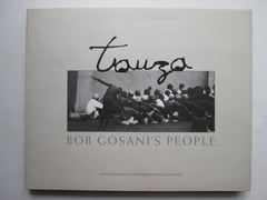 Touza Bob Gosani's people compiled by Mothobi Mutloatse & Jaqui Masiza