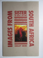 Sister we bleed and we sing images from South Africa a portfolio of 6 signed prints Shelley Sacks