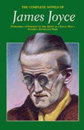 The Complete Novels of James Joyce - James Joyce