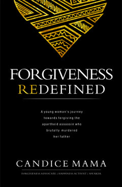 Forgiveness Redefined Candice Mama